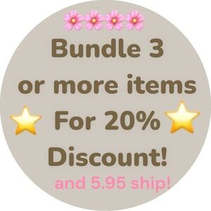Bundle 3 or more items for even more savings!!🌸🌟💕